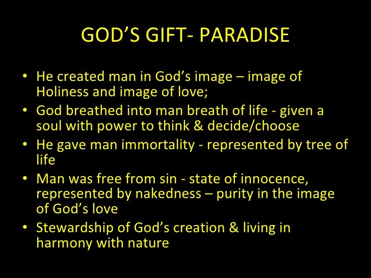 The gifts of god to men the greatest gift to man